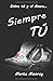 SIEMPRE TÚ (Spanish Edition)