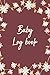 Baby Log Book, Perfect Gift...