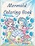 Mermaid Coloring Book: For ...