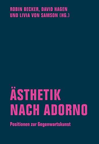 Ästhetik nach Adorno: Positionen zur Gegenwartskunst (Paperback)