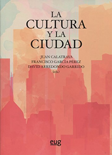La cultura y la ciudad (Paperback)