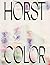 Horst P. Horst: In Color