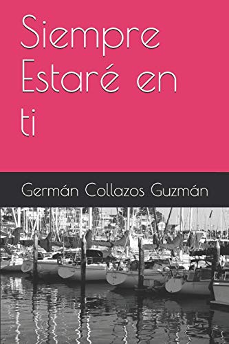 Siempre Estaré en ti (Spanish Edition)