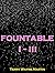 Fountable I - III