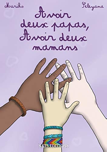 Avoir deux papas, avoir deux mamans (Paperback)