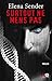 Surtout ne mens pas by Elena Sender