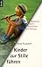 Kinder zur Stille führen. Meditative Spiele, Geschichten und ... by Gisela Preuschoff