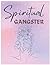 Spiritual Gangster Journal Notebook by Laura Mclean