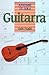 Guitarra / Guitar (Aprende Tu Solo) by Dale Fradd
