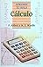Cálculo (Aprende Tu Solo) (Spanish Edition)
