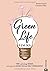 Green Life Hacks