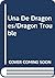 Una De Dragones/Dragon Trouble (Spanish Edition)