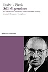 Stili di pensiero: La conoscenza scientifica come creazione sociale (Italian Edition)