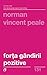 Forța gândirii pozitive (Romanian Edition): Ediția a III-a, revizuită (Colecţia Cărţi Cheie)