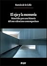 El ojo y la memor...