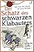 Der Schatz des schwarzen Kl...