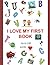 I LOVE MY FIRST BOOK