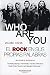 Who are you: El rock en sus propias palabras
