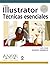 Illustrator: Tecnicas Esenc...