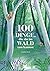 100 Dinge, die Du im Wald T...