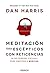 Meditación para escépticos ...