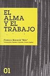 Alma y el trabajo...