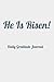 He Is Risen! Easter Gratitude Journal by RUSHING