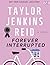Forever, Interrupted by Taylor Jenkins Reid