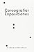 Coreografiar exposiciones