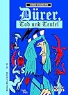 Dürer: Tod und Teufel