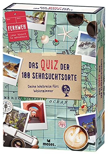 moses. Fernweh – Das Quiz der 100 Sehnsuchtsorte, Deine Weltreise fürs Wohnzimmer, Ein Quiz Spiel für Erwachsene (Paperback)