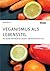 Veganismus als Lebensstil. Wie vegane Ernährung die gesamte L... by Marie Busch