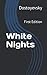 White Nights: First Edition
