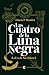 LAS CUATRO DE LA LUNA NEGRA