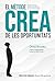 El mètode CREA de les oportunitats: Una metodologia de management personal innovadora i d’alt impacte