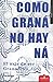 Como Graná no hay ná: El arte de ser granadino