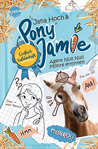 Agent Null Null Möhre ermittelt (Pony Jamie – Einfach heldenhaft! #2)