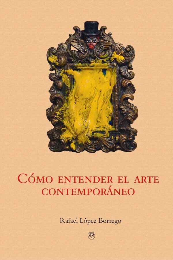 Cómo entender el arte contemporáneo (Paperback)