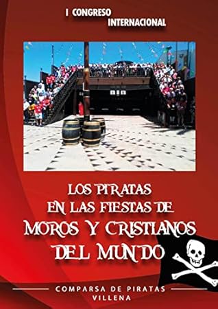 Los piratas en las fiestas de moros y cristianos del mundo
