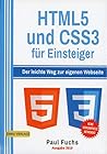 HTML5: und CSS3 für Einsteiger: Der leichte Weg zur eignen Webseite HTML5: und CSS3 für Einsteiger: Der leichte Weg zur eignen Webseite