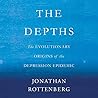 The Depths Lib/E: The Evolutionary Origins of the Depression Epidemic