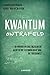 Kwantum ontrafeld: 10 wonde...