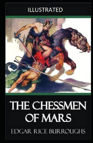The Chessmen of Mars Illustrated