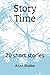 Story Time: 20 short stories