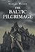 The Baltic Pilgrimage