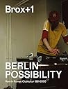Brox+1. Berlin Po...