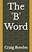The 'B' Word