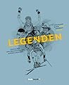 Legenden: Geschic...