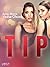 Tip - erotisk novell (Swedish Edition)