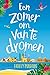 Een zomer om van te dromen by Holly Martin